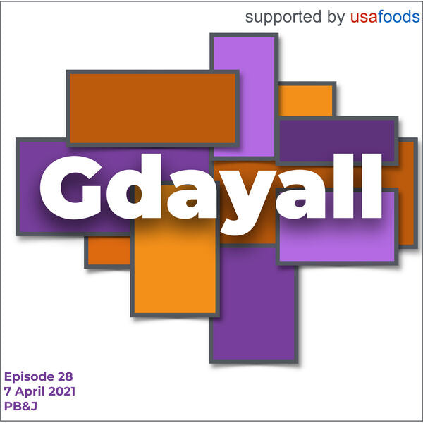 [Gdayall Podcast] PB n' J - Episode 28