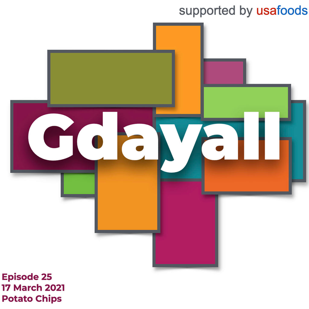 [Gdayall Podcast] Potato Chips - Episode 25